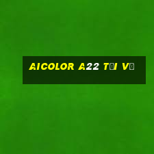 Aicolor a22 Tải về