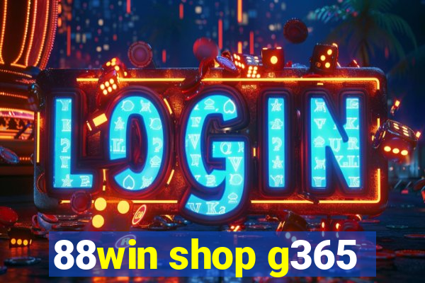 88win shop g365