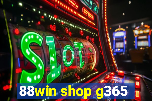 88win shop g365