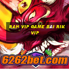 Ran Vip Game Bài Rikvip