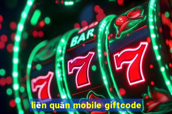 liên quân mobile giftcode