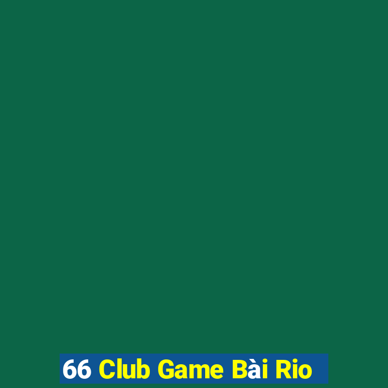 66 Club Game Bài Rio