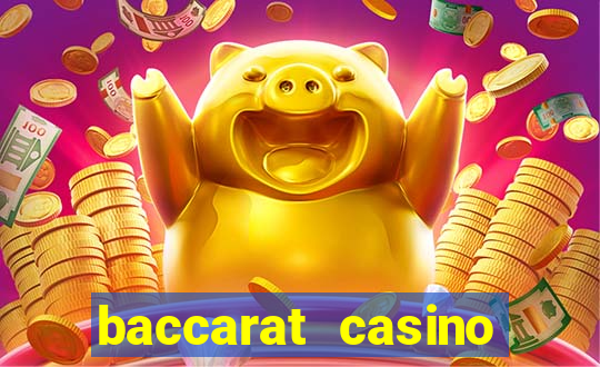 baccarat casino game near me