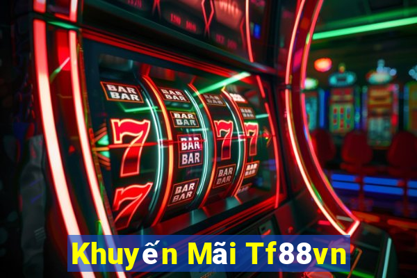 Khuyến Mãi Tf88vn