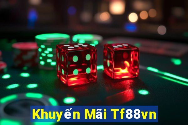 Khuyến Mãi Tf88vn