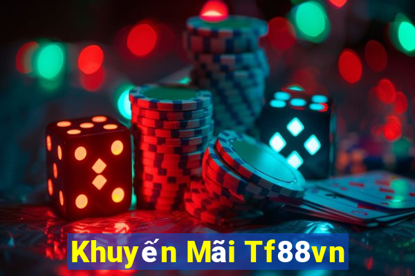 Khuyến Mãi Tf88vn