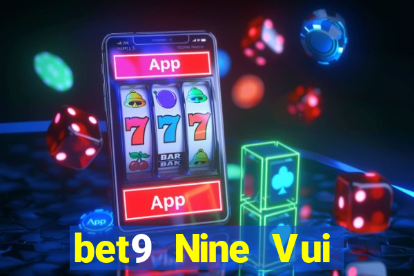 bet9 Nine Vui chơi giải trí