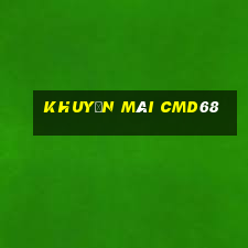 Khuyến Mãi Cmd68