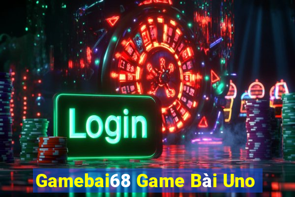 Gamebai68 Game Bài Uno