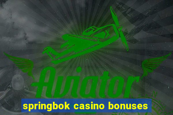 springbok casino bonuses