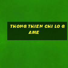 thong thien chi lo game