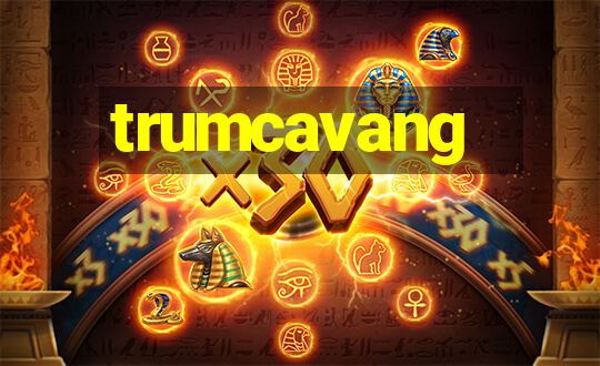 trumcavang