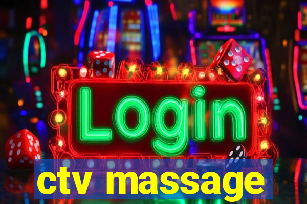 ctv massage