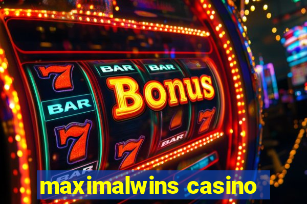 maximalwins casino