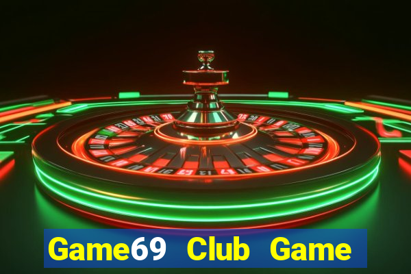 Game69 Club Game Bài 52Fun Đổi Thưởng