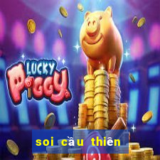 soi cau thien ha bet