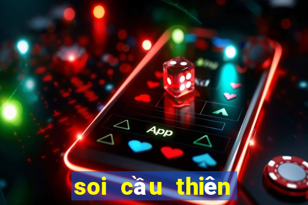 soi cau thien ha bet