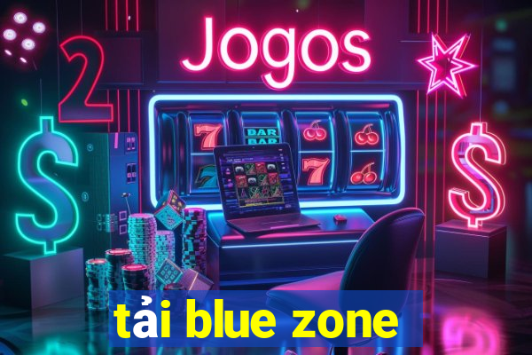 tải blue zone