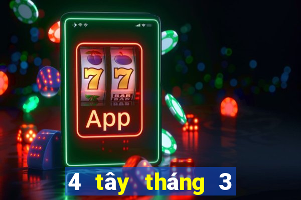 4 tây tháng 3 xổ số miền nam