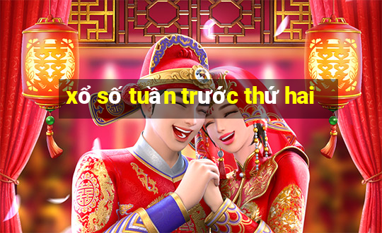 xổ số tuần trước thứ hai