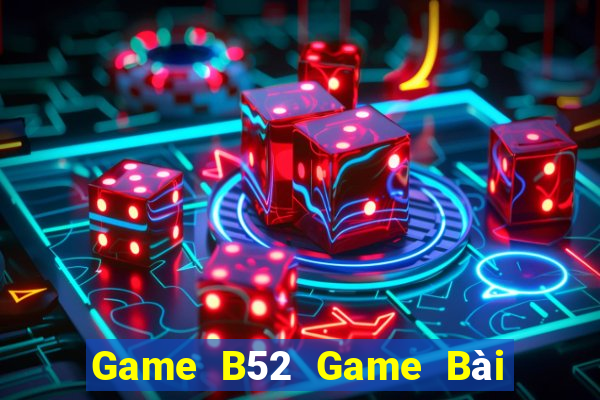 Game B52 Game Bài 247 Club