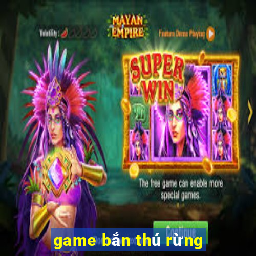 game bắn thú rừng