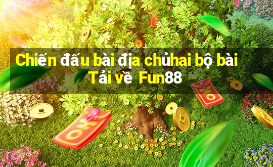 Chiến đấu bài địa chủhai bộ bài Tải về Fun88