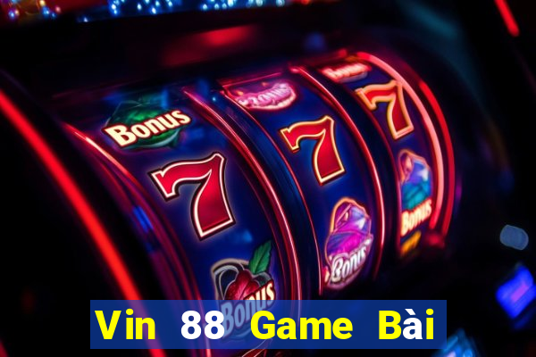 Vin 88 Game Bài Online Miễn Phí