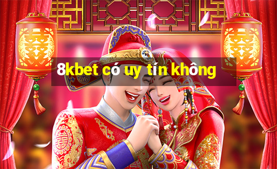 8kbet có uy tín không