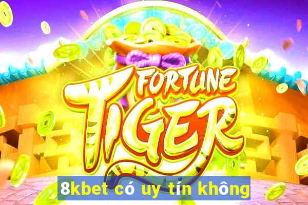 8kbet có uy tín không