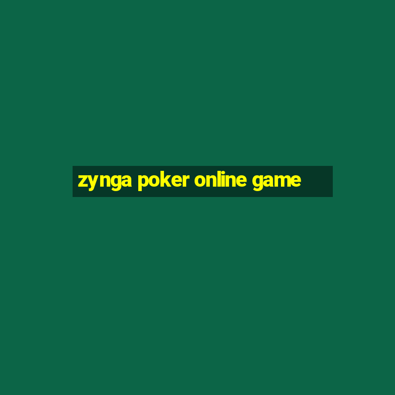 zynga poker online game