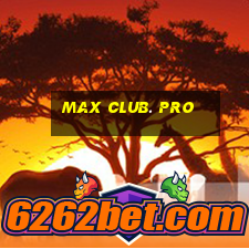 max club. pro