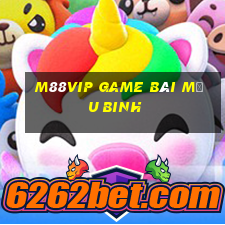 M88Vip Game Bài Mậu Binh