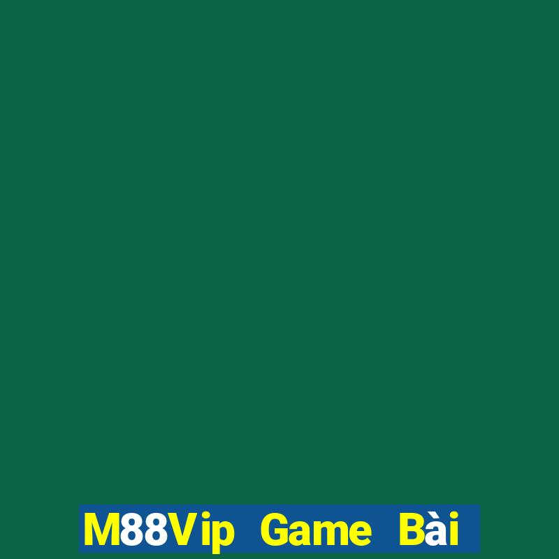 M88Vip Game Bài Mậu Binh