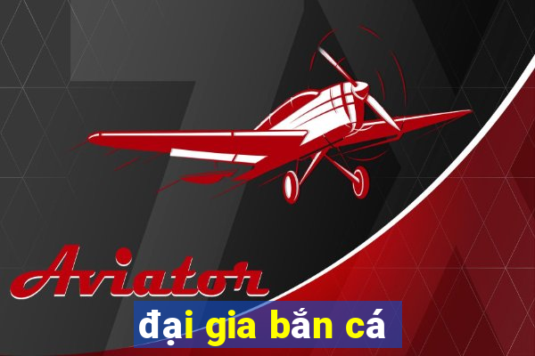 đại gia bắn cá