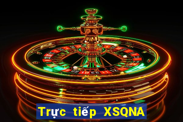 Trực tiếp XSQNA ngày 19