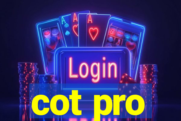 cot pro