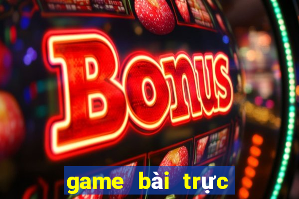 game bài trực tuyến ở Việt nam