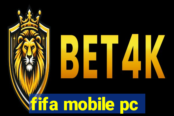 fifa mobile pc