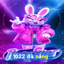 1022 đà nẵng