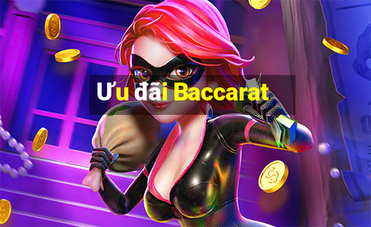 Ưu đãi Baccarat