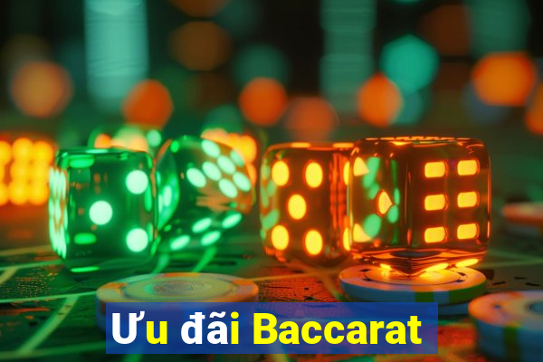 Ưu đãi Baccarat