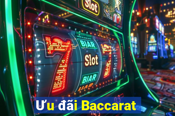 Ưu đãi Baccarat