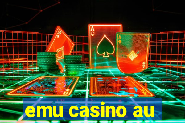 emu casino au