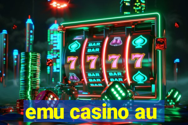 emu casino au