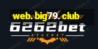 web. big79. club