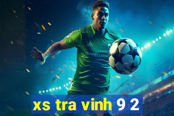 xs tra vinh 9 2