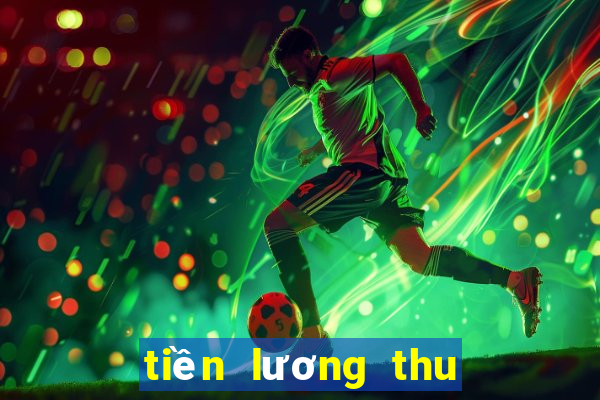 tiền lương thu nhập cá nhân