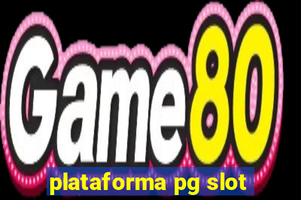 plataforma pg slot