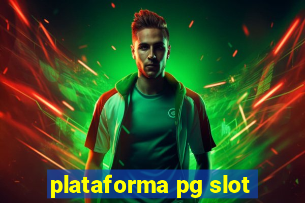 plataforma pg slot